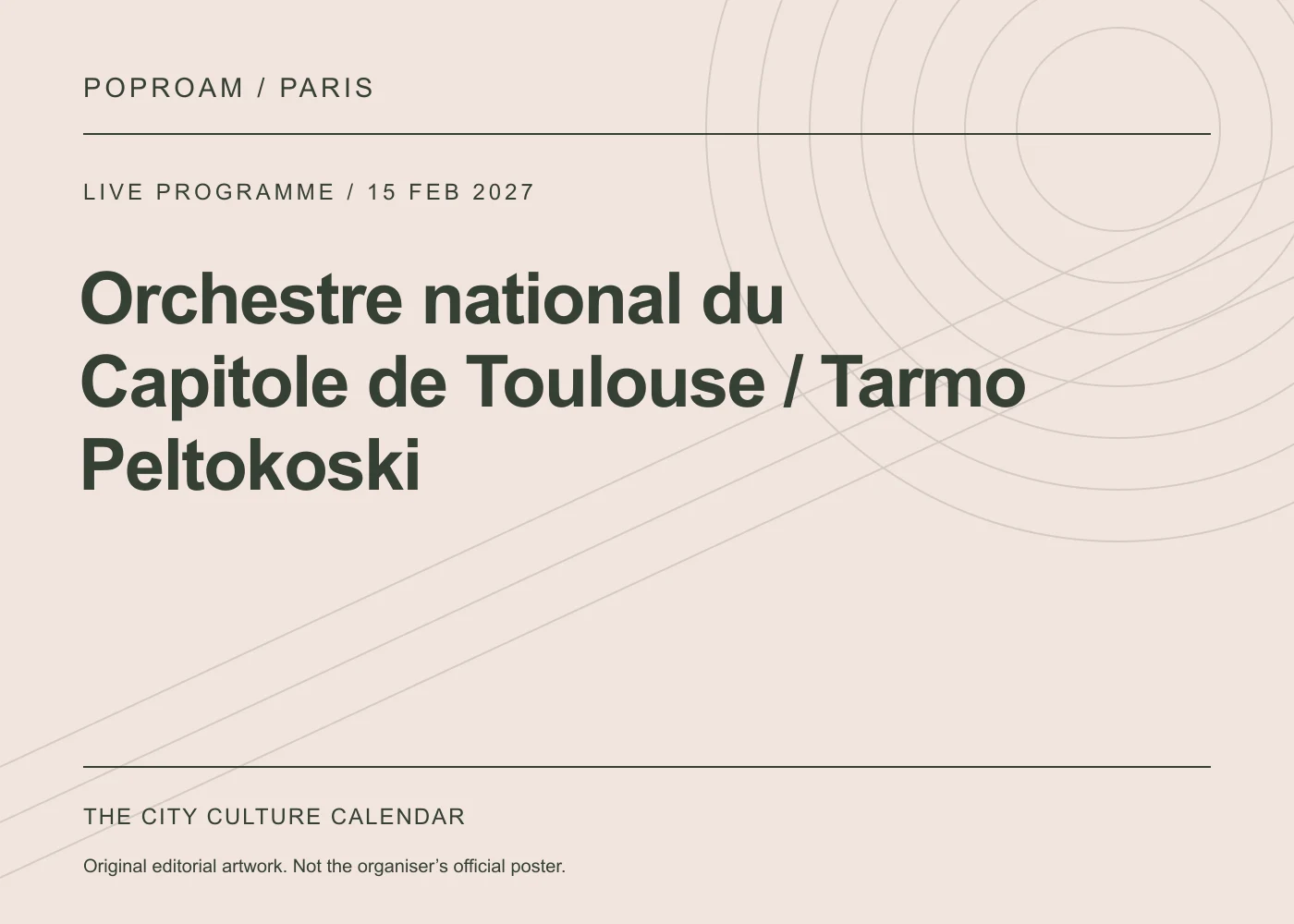 Original editorial programme artwork for Orchestre national du Capitole de Toulouse / Tarmo Peltokoski. This is not the organiser’s official poster.