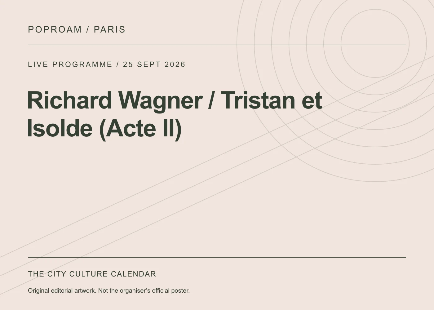 Original editorial programme artwork for Richard Wagner / Tristan et Isolde (Acte II). This is not the organiser’s official poster.