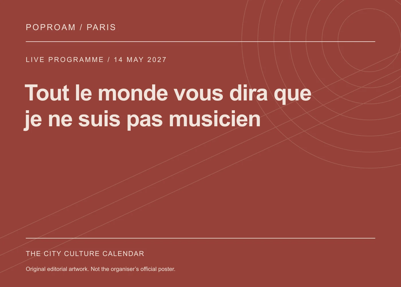 Original editorial programme artwork for Tout le monde vous dira que je ne suis pas musicien. This is not the organiser’s official poster.