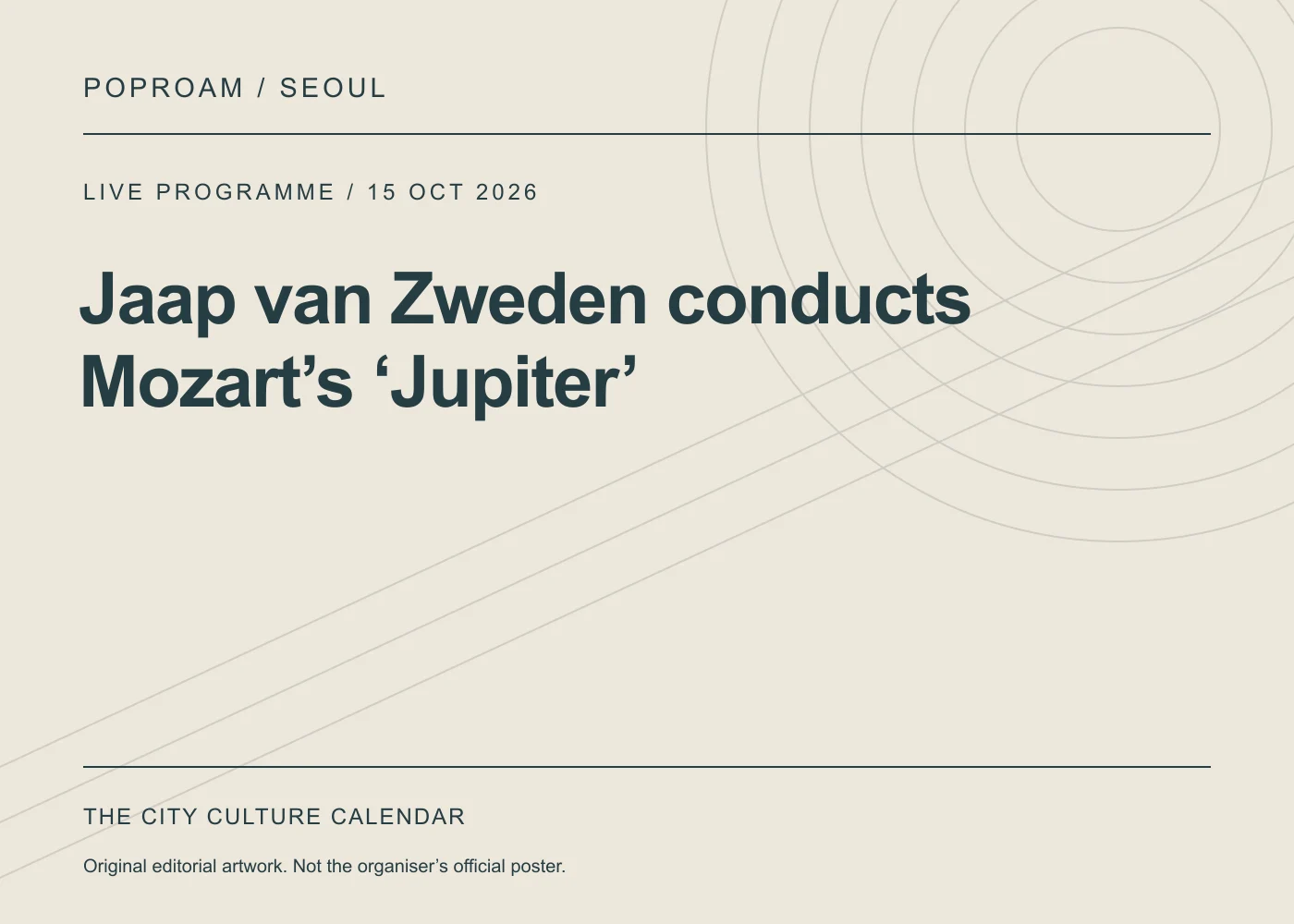 Original editorial programme artwork for Jaap van Zweden conducts Mozart’s ‘Jupiter’. This is not the organiser’s official poster.