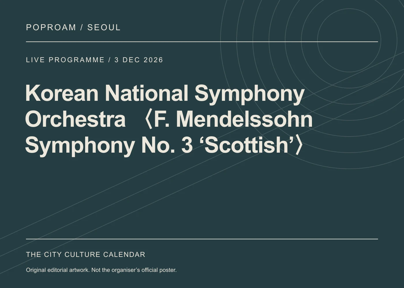 Original editorial programme artwork for Korean National Symphony Orchestra 〈F. Mendelssohn Symphony No. 3 ‘Scottish’〉. This is not the organiser’s official poster.
