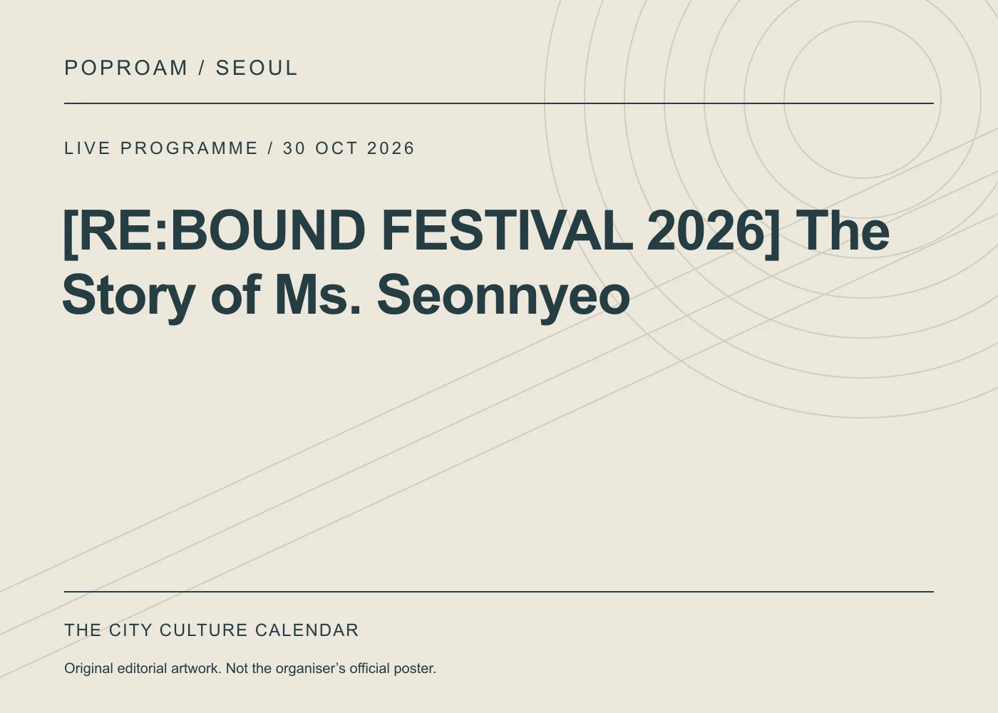 Original editorial programme artwork for [RE:BOUND FESTIVAL 2026] The Story of Ms. Seonnyeo. This is not the organiser’s official poster.