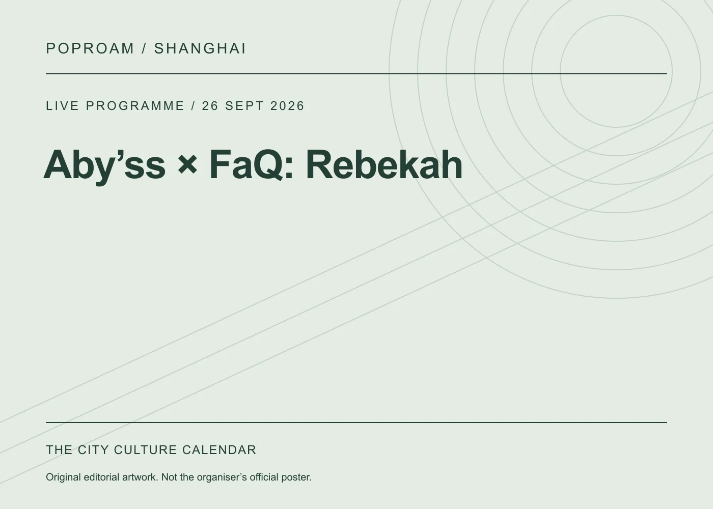 Original editorial programme artwork for Aby’ss × FaQ: Rebekah. This is not the organiser’s official poster.