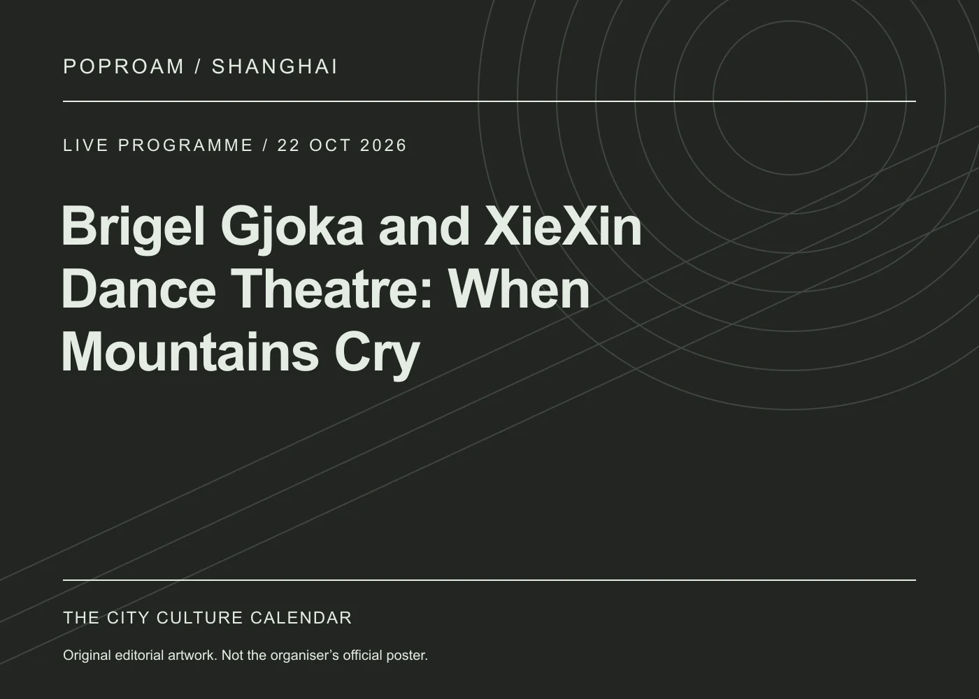Original editorial programme artwork for Brigel Gjoka and XieXin Dance Theatre: When Mountains Cry. This is not the organiser’s official poster.