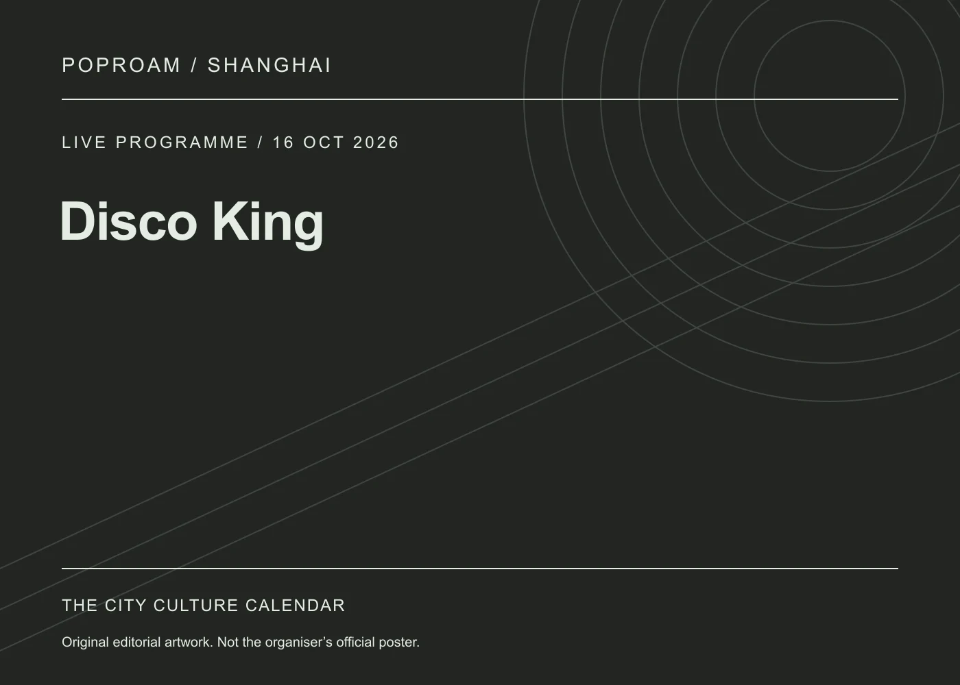 Original editorial programme artwork for Disco King. This is not the organiser’s official poster.