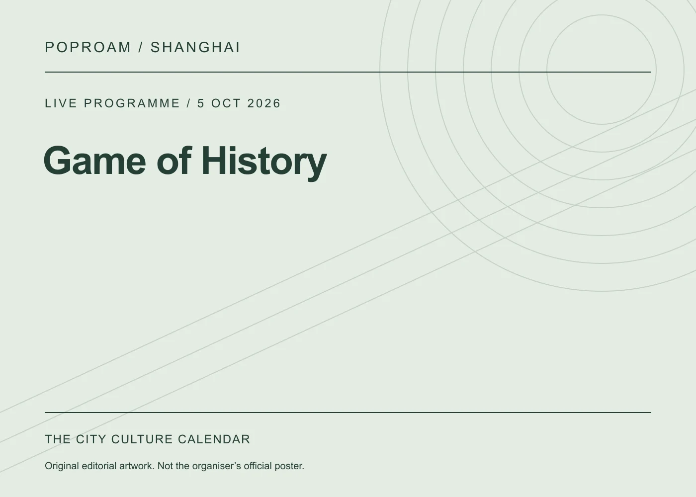 Original editorial programme artwork for Game of History. This is not the organiser’s official poster.