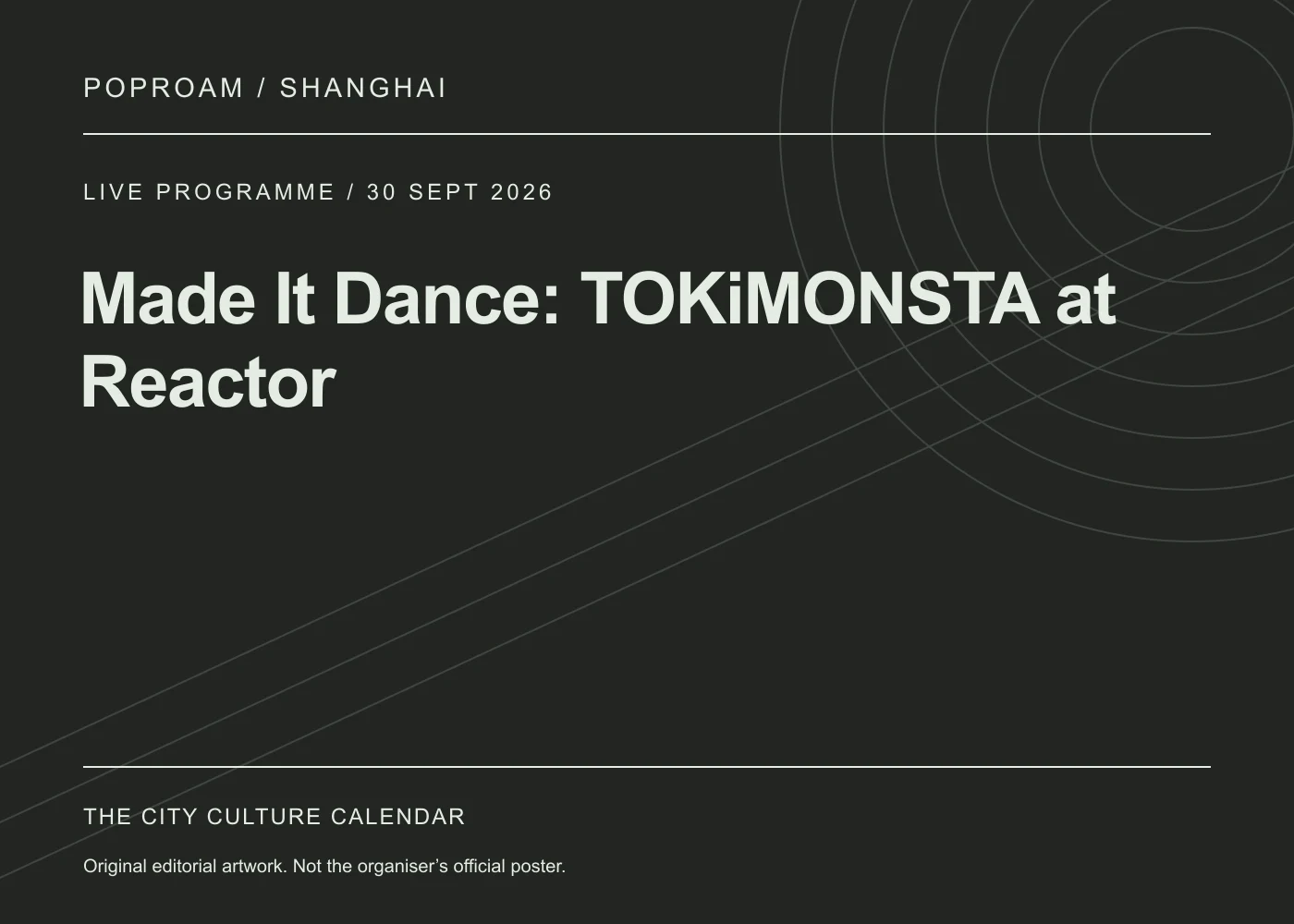 Original editorial programme artwork for Made It Dance: TOKiMONSTA at Reactor. This is not the organiser’s official poster.