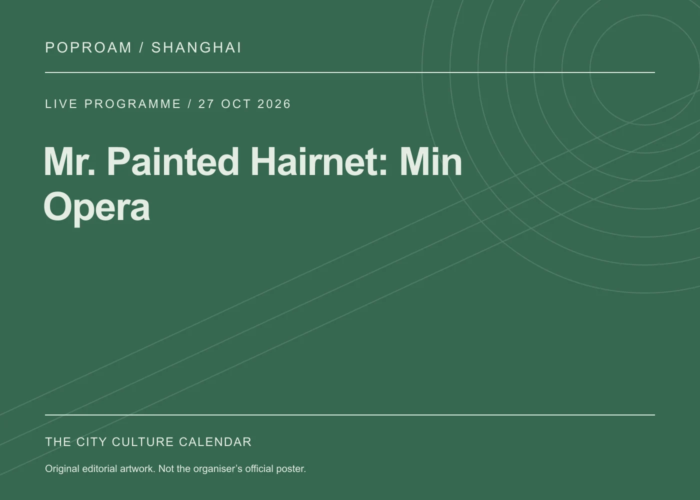 Original editorial programme artwork for Mr. Painted Hairnet: Min Opera. This is not the organiser’s official poster.