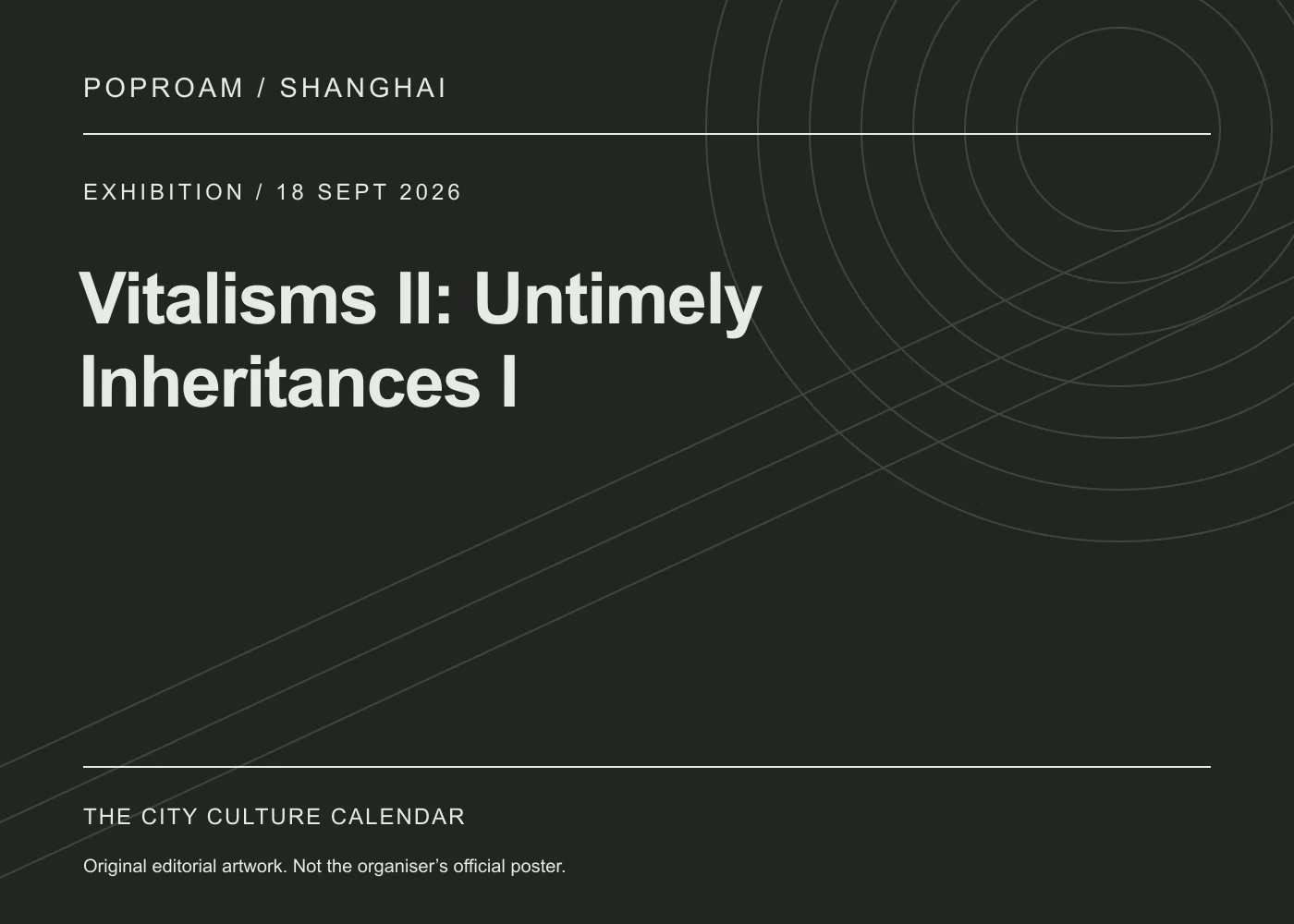 Original editorial programme artwork for Vitalisms II: Untimely Inheritances I. This is not the organiser’s official poster.