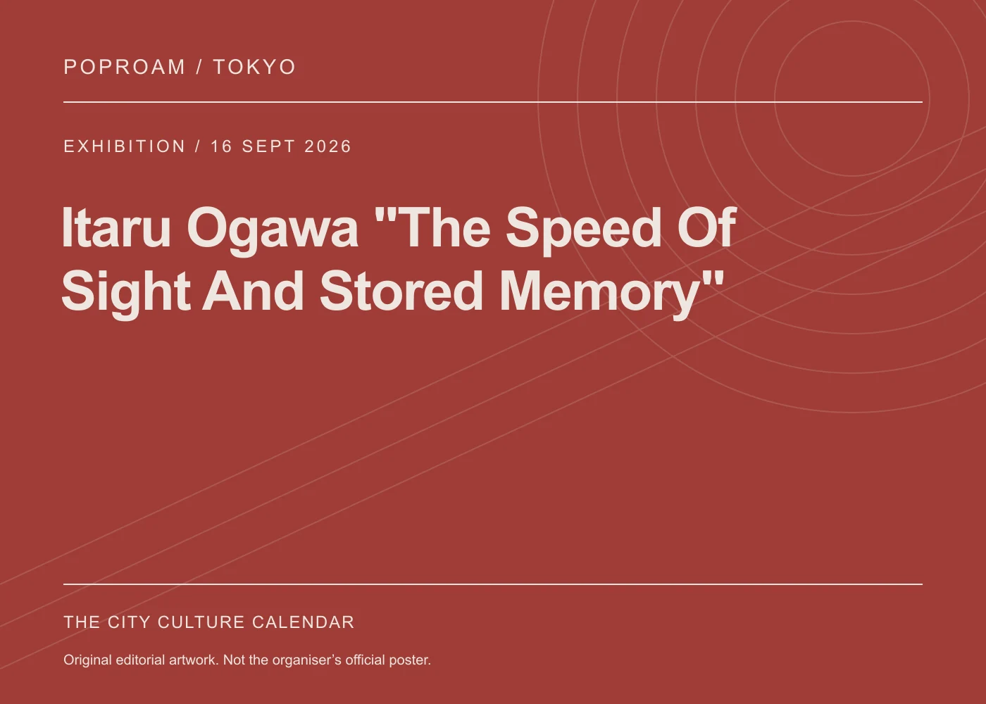 Original editorial programme artwork for Itaru Ogawa "The Speed Of Sight And Stored Memory". This is not the organiser’s official poster.