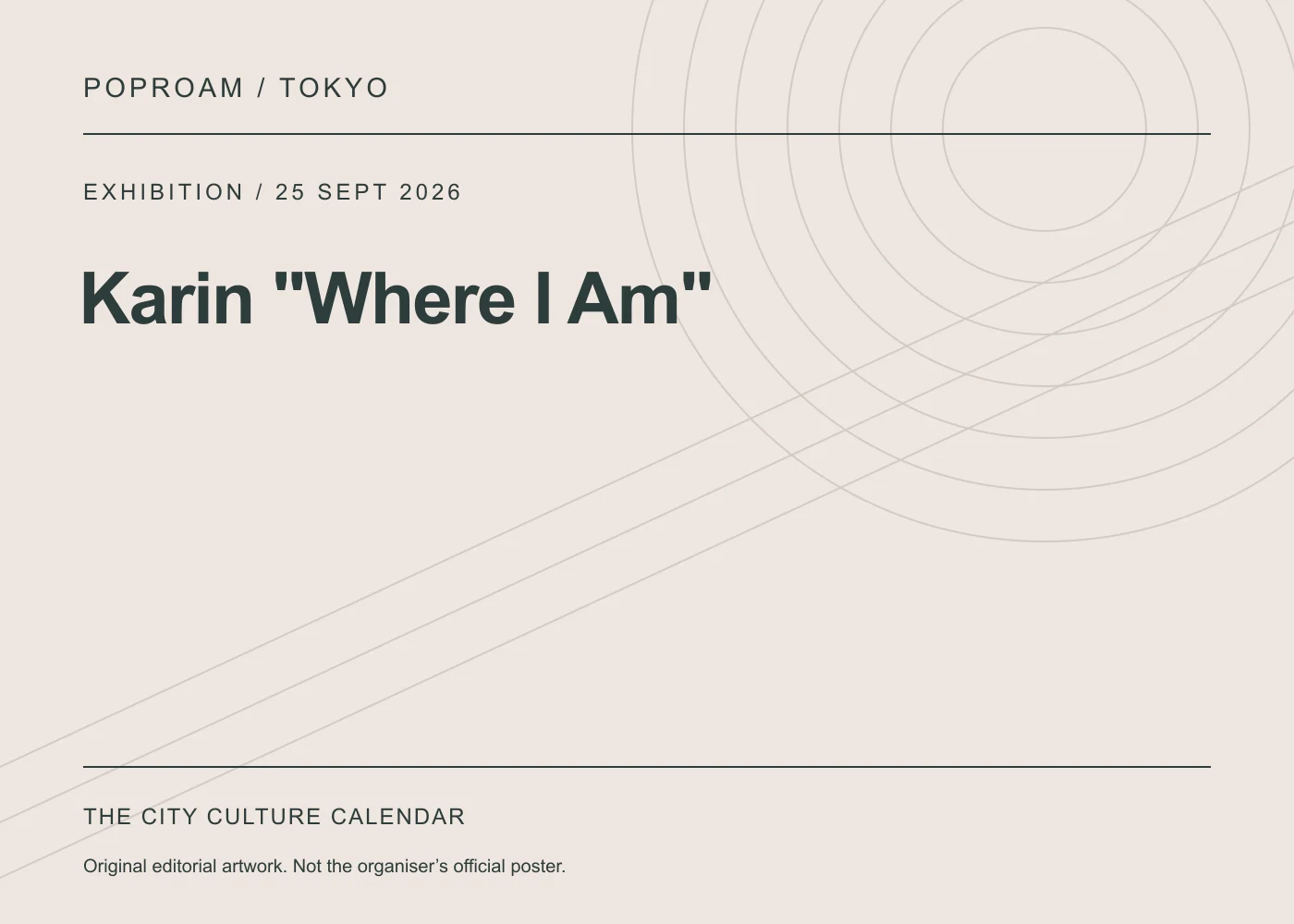 Original editorial programme artwork for Karin "Where I Am". This is not the organiser’s official poster.