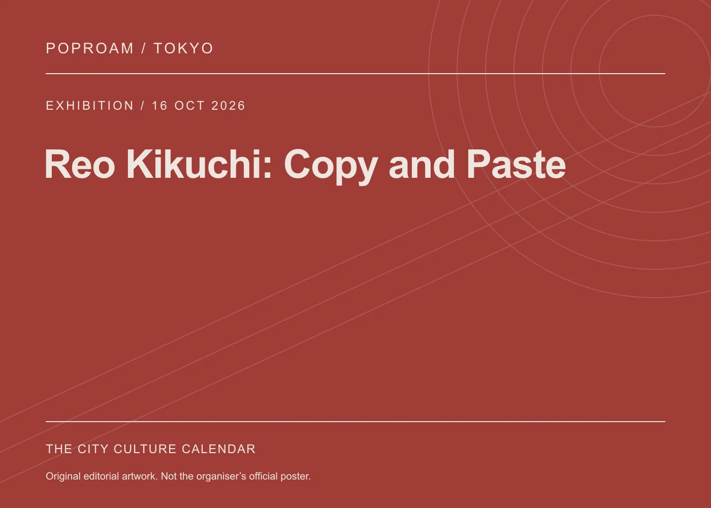 Original editorial programme artwork for Reo Kikuchi: Copy and Paste. This is not the organiser’s official poster.