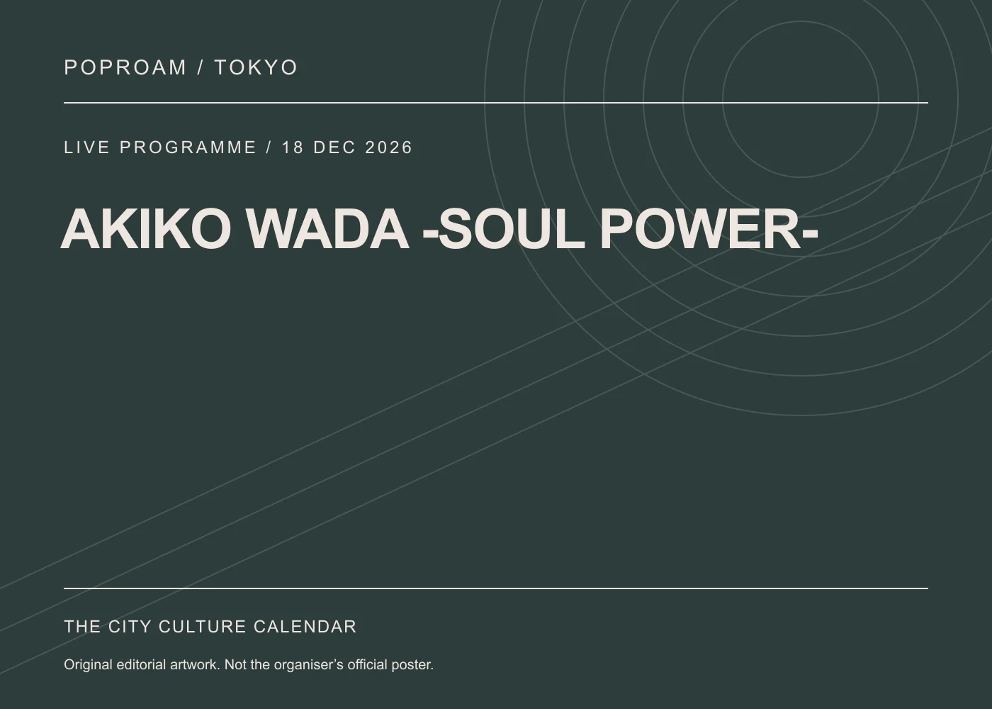 Original editorial programme artwork for AKIKO WADA -SOUL POWER-. This is not the organiser’s official poster.