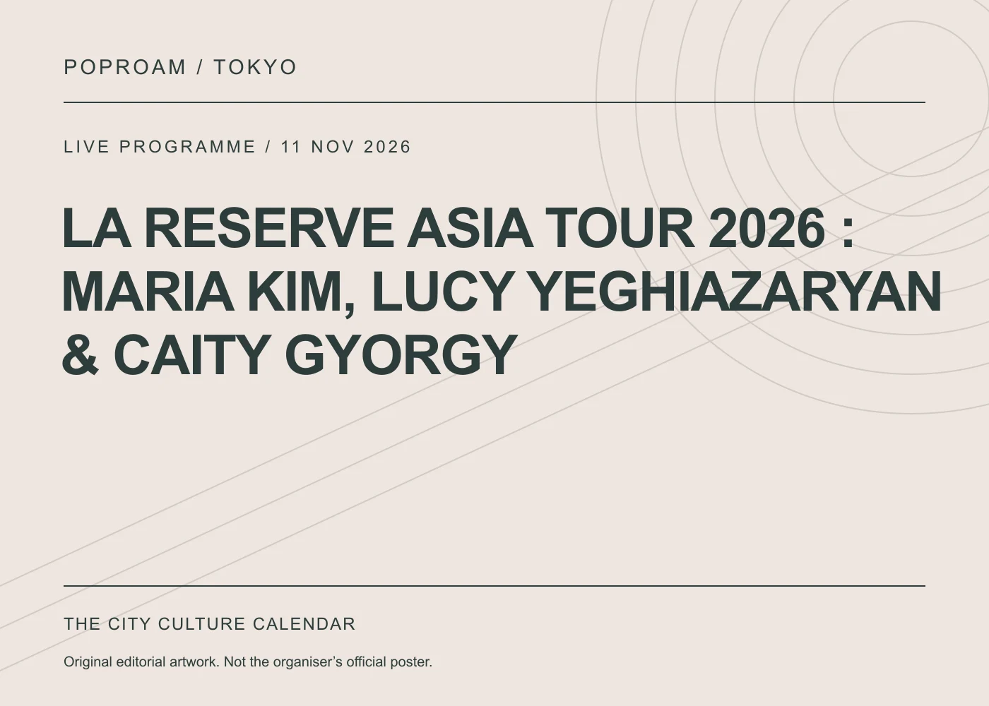 Original editorial programme artwork for LA RESERVE ASIA TOUR 2026 : MARIA KIM, LUCY YEGHIAZARYAN & CAITY GYORGY. This is not the organiser’s official poster.