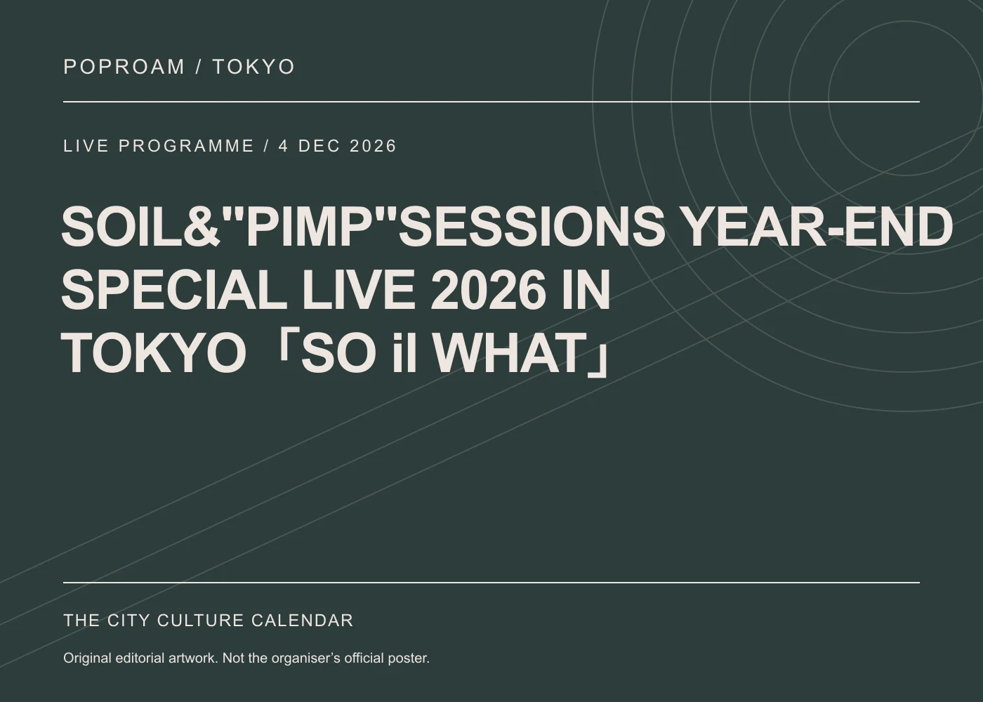 Original editorial programme artwork for SOIL&"PIMP"SESSIONS YEAR-END SPECIAL LIVE 2026 IN TOKYO「SO il WHAT」. This is not the organiser’s official poster.