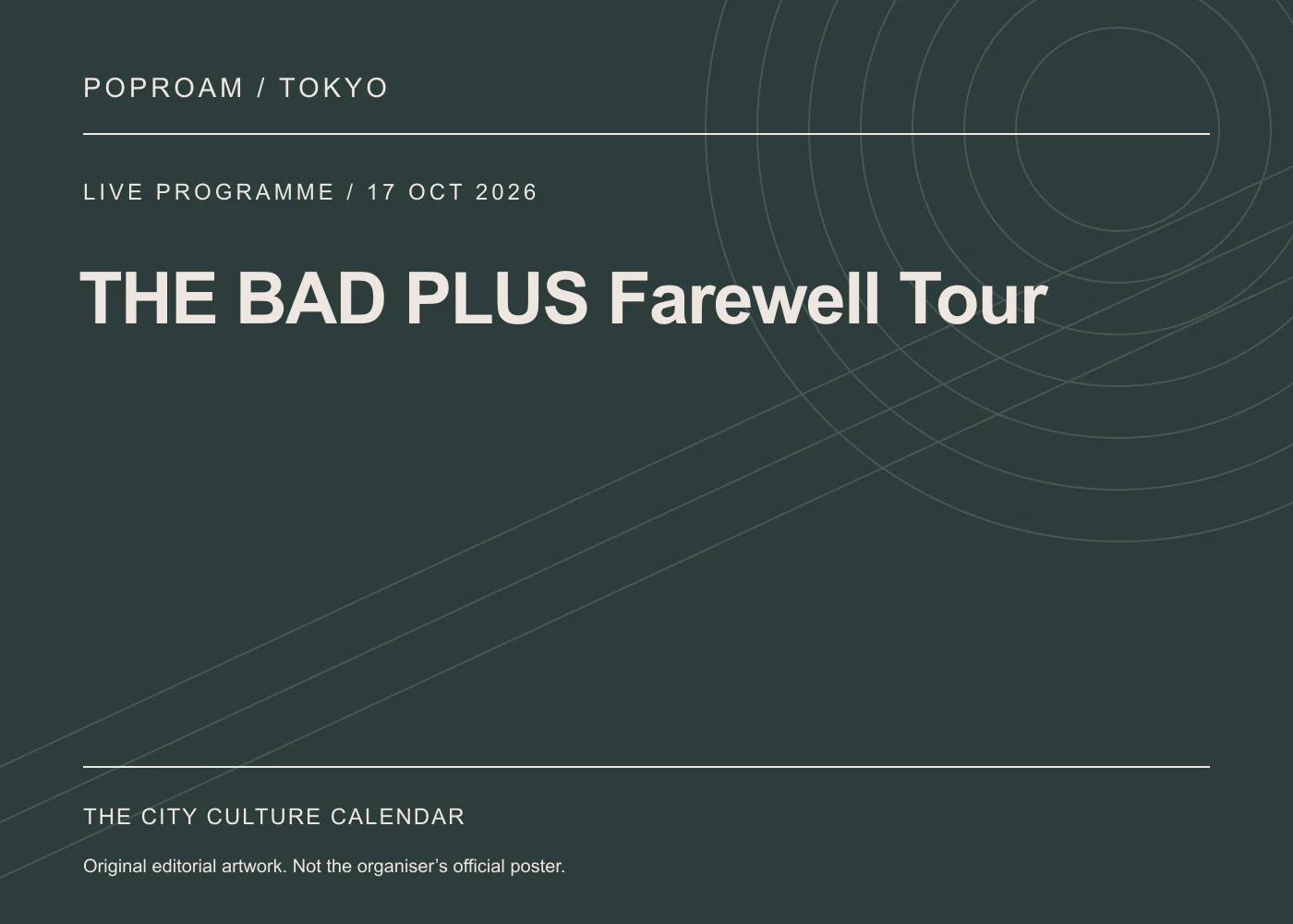 Original editorial programme artwork for THE BAD PLUS Farewell Tour. This is not the organiser’s official poster.