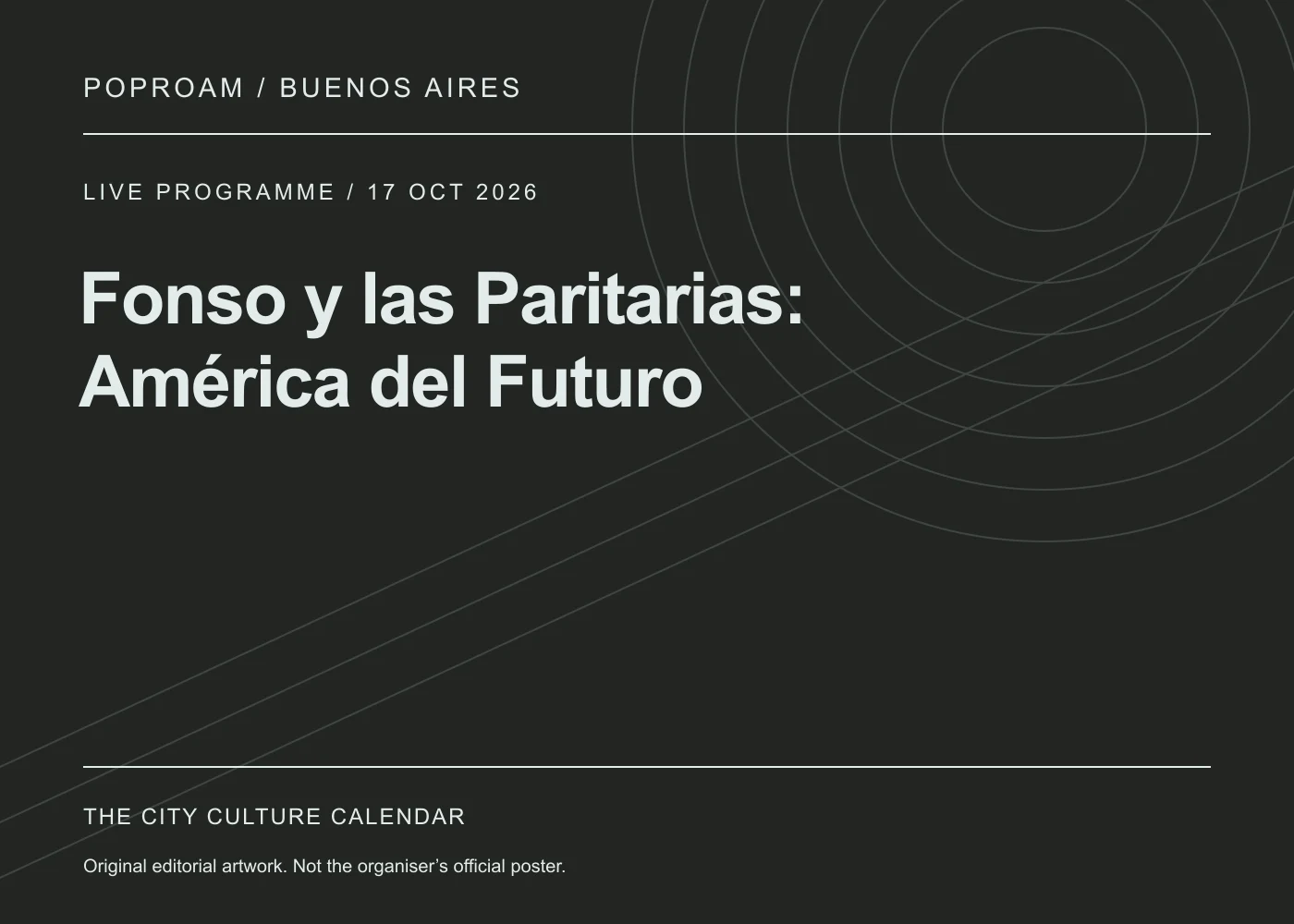 Original editorial programme artwork for Fonso y las Paritarias: América del Futuro. This is not the organiser’s official poster.