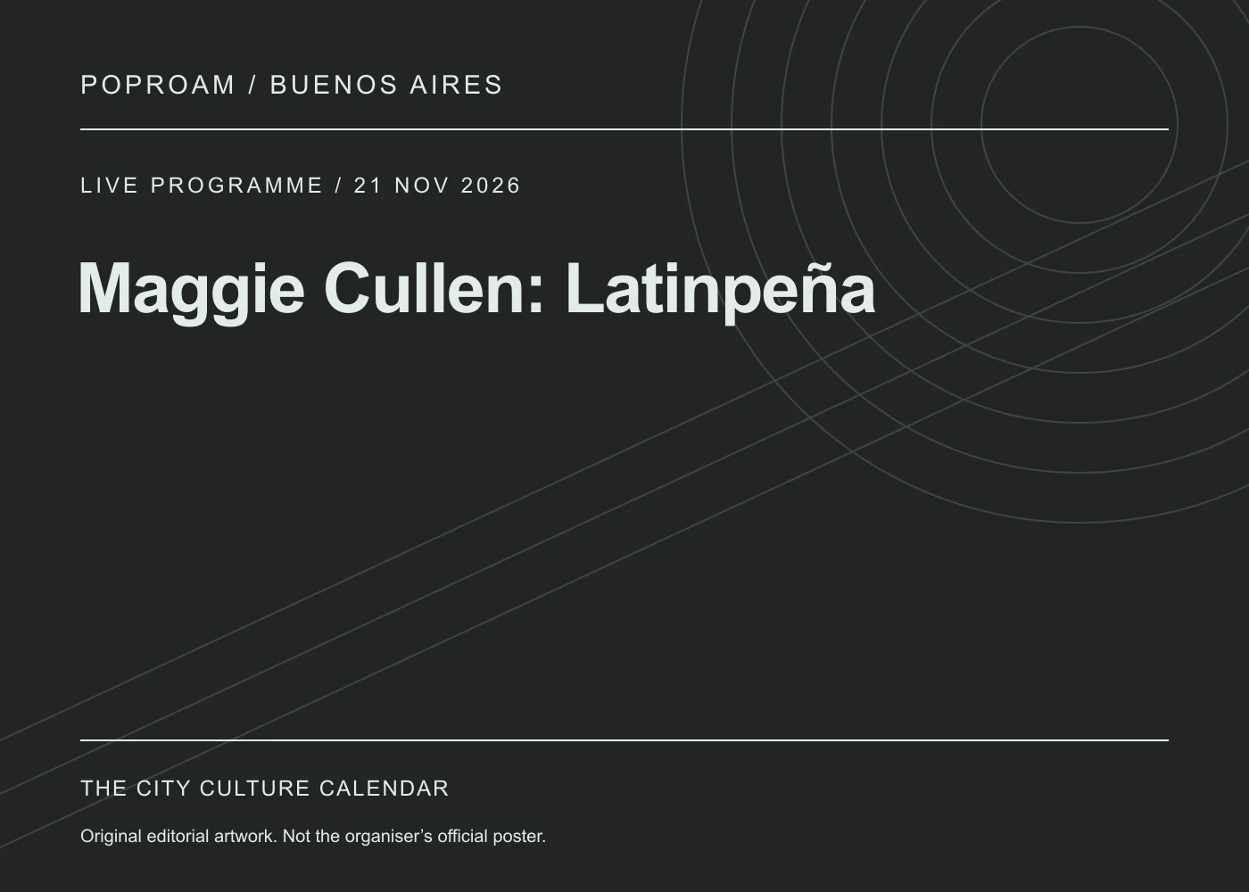 Original editorial programme artwork for Maggie Cullen: Latinpeña. This is not the organiser’s official poster.