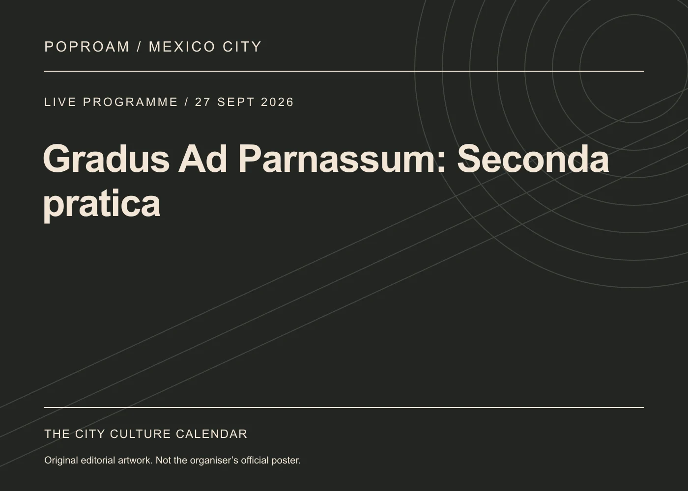 Original editorial programme artwork for Gradus Ad Parnassum: Seconda pratica. This is not the organiser’s official poster.
