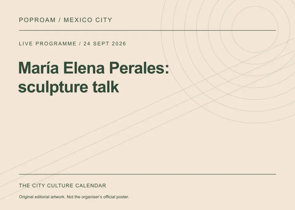 Original editorial programme artwork for María Elena Perales: sculpture talk. This is not the organiser’s official poster.