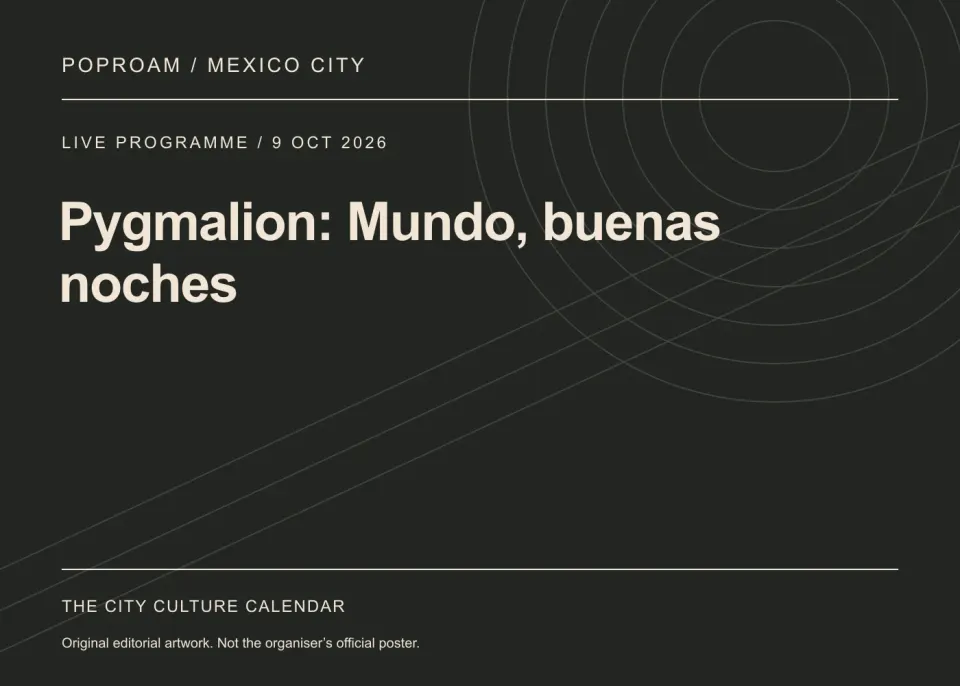 Original editorial programme artwork for Pygmalion: Mundo, buenas noches. This is not the organiser’s official poster.